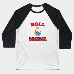 Roll The Dreidel And Be A Hanukkah Champion Baseball T-Shirt